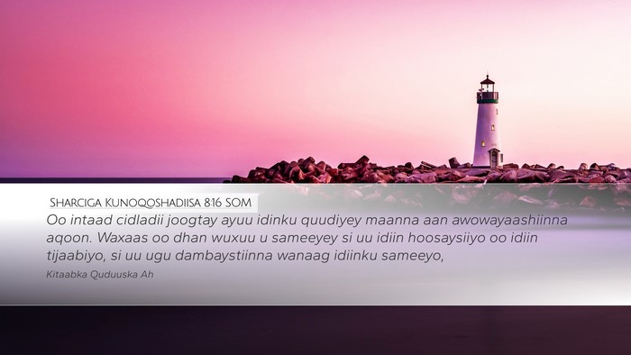 Sharciga Kunoqoshadiisa 8:16 SOM Bible Verse Image
