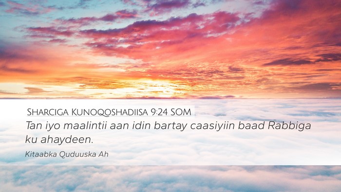 Sharciga Kunoqoshadiisa 9:24 SOM Bible Verse Image