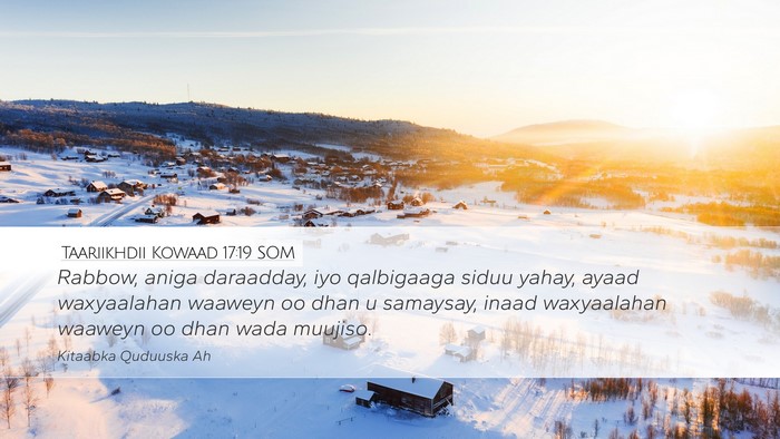 Taariikhdii Kowaad 17:19 SOM Desktop Wallpaper - Rabbow, aniga daraadday, iyo qalbigaaga siduu - Desktop Bible Verse Wallpaper