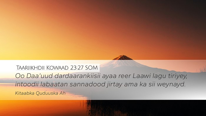 Taariikhdii Kowaad 23:27 SOM Bible Verse Image