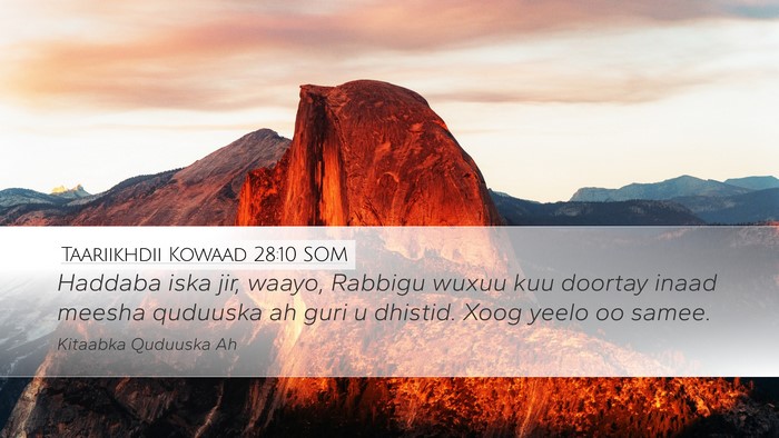 Taariikhdii Kowaad 28:10 SOM Bible Verse Image