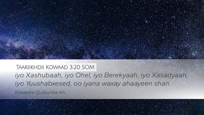 Taariikhdii Kowaad 3:20 SOM Desktop Wallpaper - iyo Xashubaah, iyo Ohel, iyo Berekyaah, iyo - Desktop Bible Verse Wallpaper