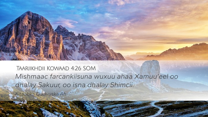 Taariikhdii Kowaad 4:26 SOM Desktop Wallpaper - Mishmaac farcankiisuna wuxuu ahaa Xamuu'eel oo - Desktop Bible Verse Wallpaper