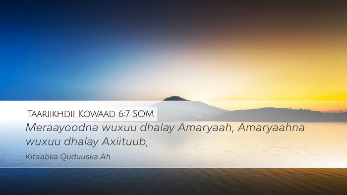 Taariikhdii Kowaad 6:7 SOM Bible Verse Image
