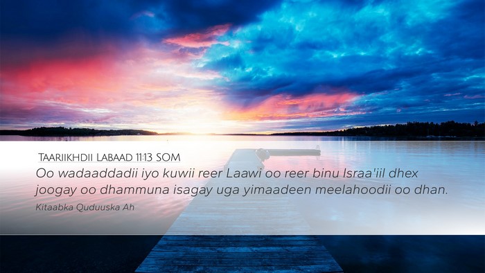 Taariikhdii Labaad 11:13 SOM Bible Verse Image