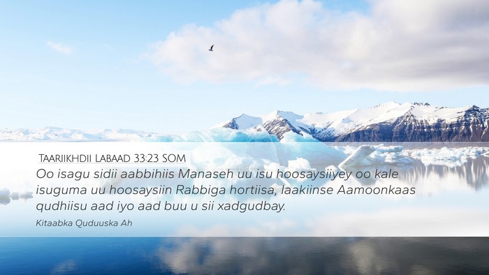 Taariikhdii Labaad 33:23 SOM Bible Verse Image