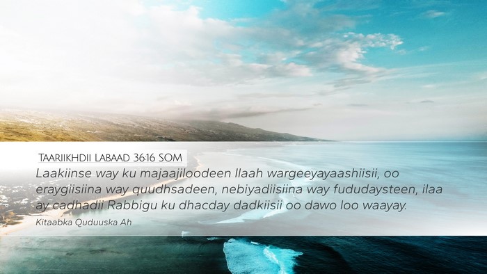 Taariikhdii Labaad 36:16 SOM Bible Verse Image