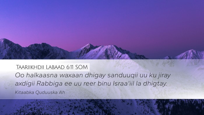 Taariikhdii Labaad 6:11 SOM Bible Verse Image