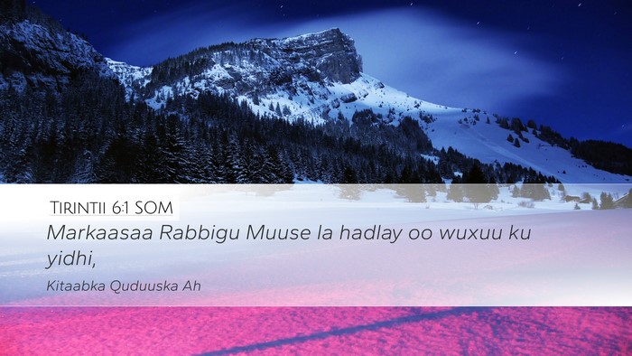 Tirintii 6:1 SOM Desktop Wallpaper - Markaasaa Rabbigu Muuse la hadlay oo wuxuu ku - Desktop Bible Verse Wallpaper