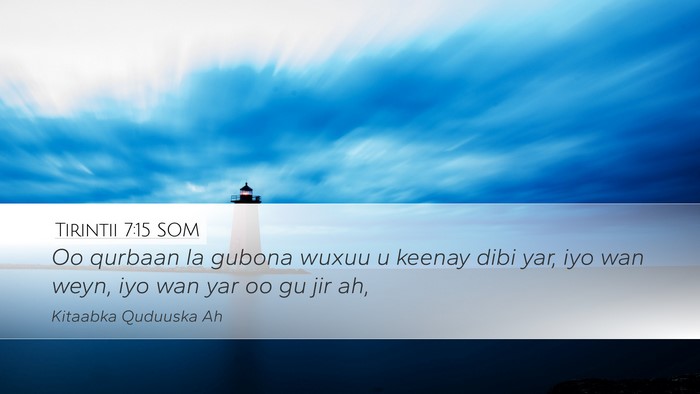 Tirintii 7:15 SOM Desktop Wallpaper - Oo qurbaan la gubona wuxuu u keenay dibi yar, iyo - Desktop Bible Verse Wallpaper