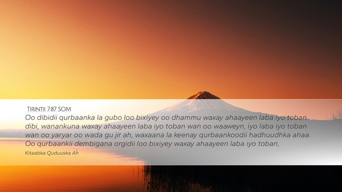 Tirintii 7:87 SOM Desktop Wallpaper - Oo dibidii qurbaanka la gubo loo bixiyey oo - Desktop Bible Verse Wallpaper