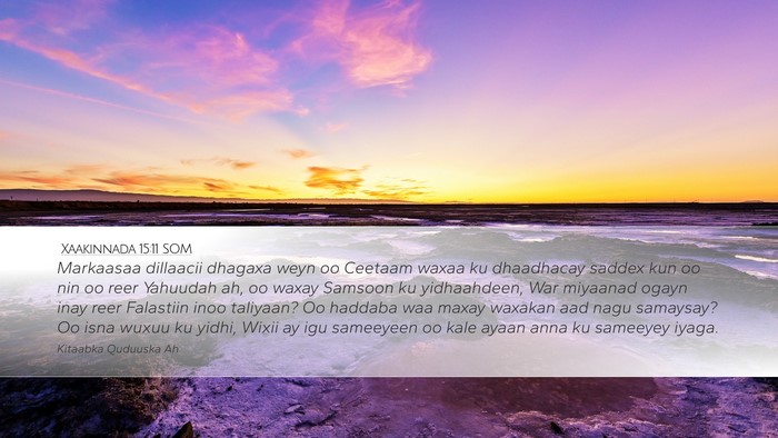 Xaakinnada 15:11 SOM Bible Verse Image