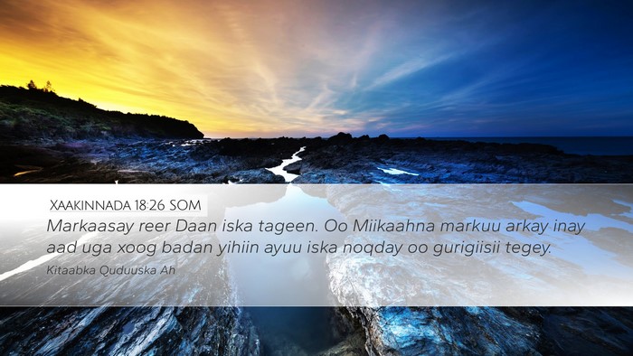 Xaakinnada 18:26 SOM Bible Verse Image