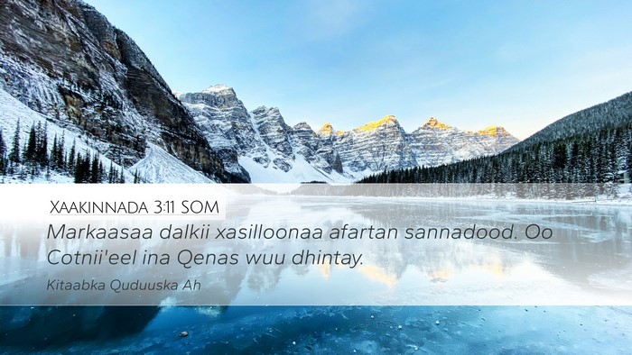 Xaakinnada 3:11 SOM Bible Verse Image
