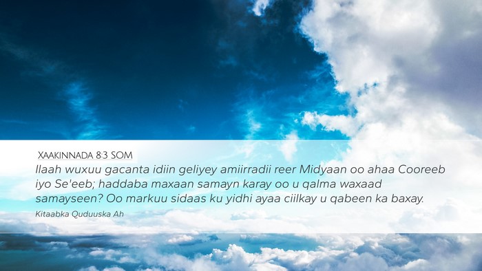 Xaakinnada 8:3 SOM Bible Verse Image