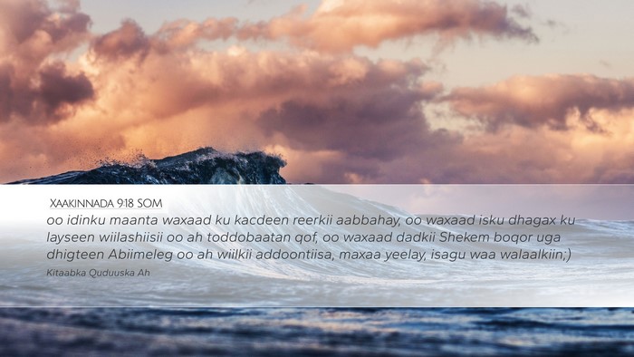 Xaakinnada 9:18 SOM Bible Verse Image