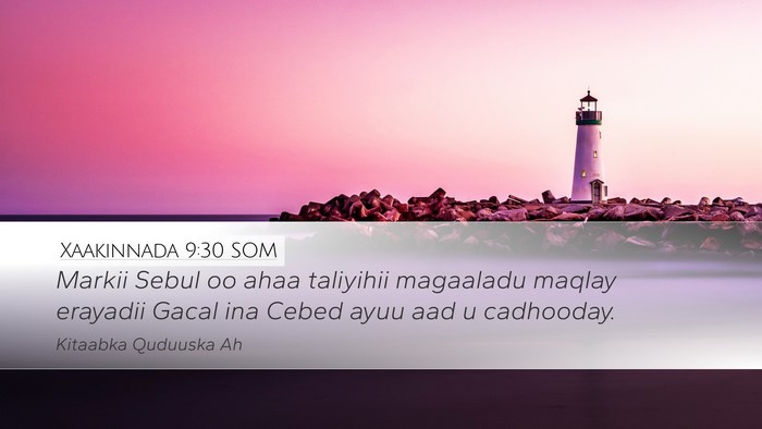 Xaakinnada 9:30 SOM Bible Verse Image