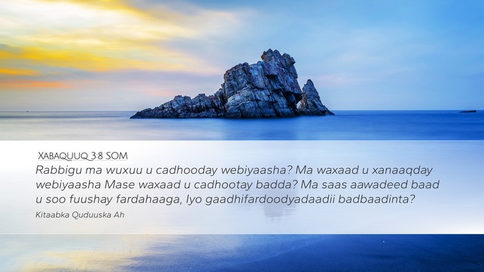 Xabaquuq 3:8 SOM Bible Verse Image