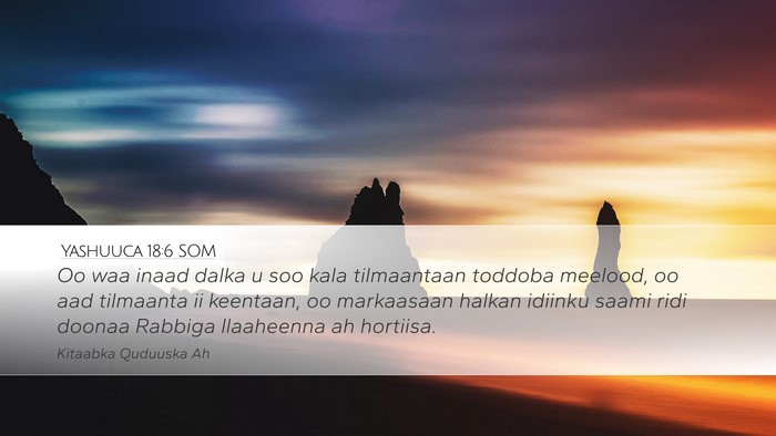 Yashuuca 18:6 SOM Bible Verse Image