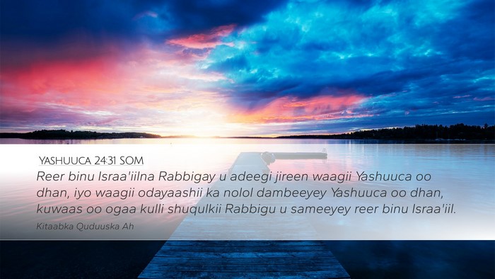 Yashuuca 24:31 SOM Desktop Wallpaper - Reer binu Israa'iilna Rabbigay u adeegi jireen - Desktop Bible Verse Wallpaper