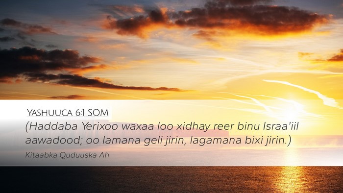Yashuuca 6:1 SOM Bible Verse Image