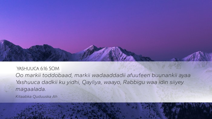 Yashuuca 6:16 SOM Bible Verse Image