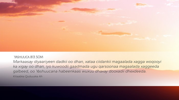 Yashuuca 8:13 SOM Desktop Wallpaper - Markaasay diyaariyeen dadkii oo dhan, xataa - Desktop Bible Verse Wallpaper