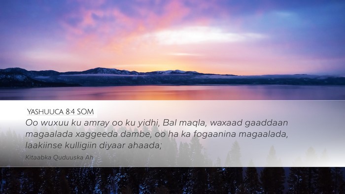 Yashuuca 8:4 SOM Bible Verse Image