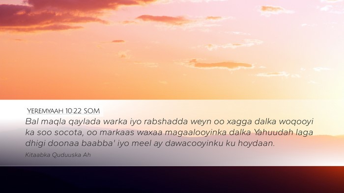 Yeremyaah 10:22 SOM Bible Verse Image