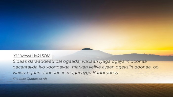 Yeremyaah 16:21 SOM Bible Verse Image
