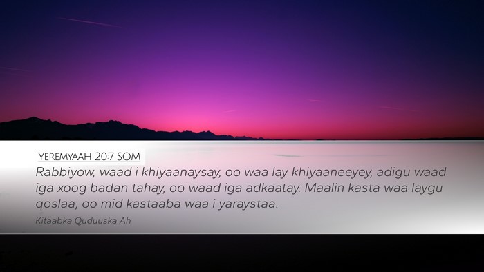 Yeremyaah 20:7 SOM Bible Verse Image