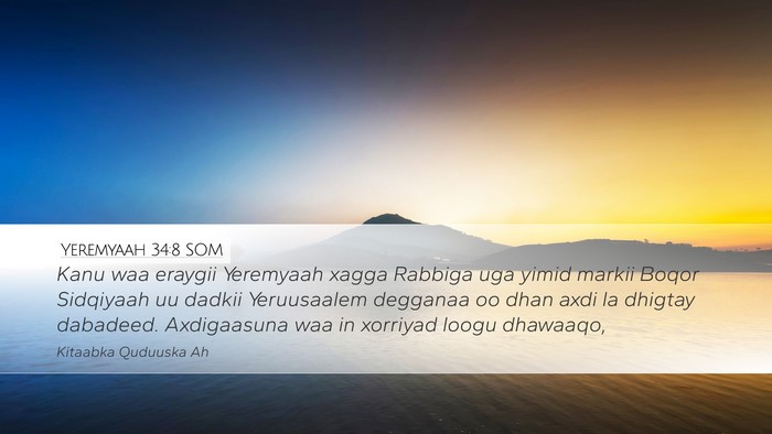 Yeremyaah 34:8 SOM Desktop Wallpaper - Kanu waa eraygii Yeremyaah xagga Rabbiga uga - Desktop Bible Verse Wallpaper