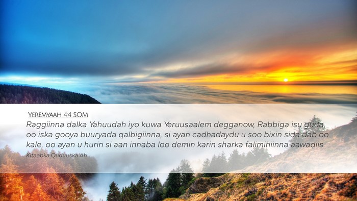 Yeremyaah 4:4 SOM Desktop Wallpaper - Raggiinna dalka Yahuudah iyo kuwa Yeruusaalem - Desktop Bible Verse Wallpaper