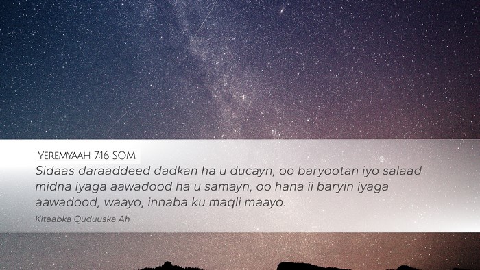 Yeremyaah 7:16 SOM Desktop Wallpaper - Sidaas daraaddeed dadkan ha u ducayn, oo - Desktop Bible Verse Wallpaper