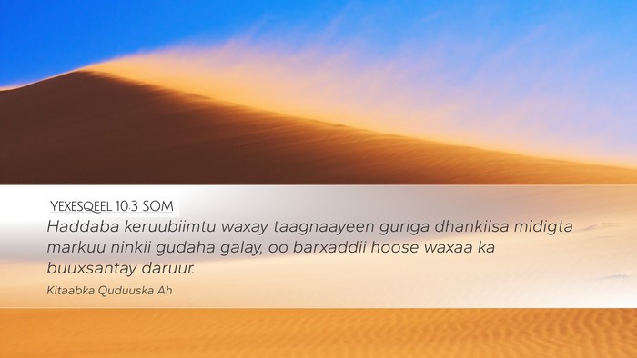 Yexesqeel 10:3 SOM Bible Verse Image