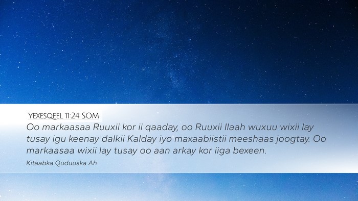 Yexesqeel 11:24 SOM Bible Verse Image