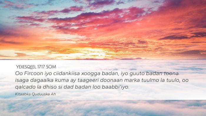 Yexesqeel 17:17 SOM Bible Verse Image
