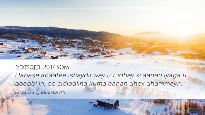 Yexesqeel 20:17 SOM Bible Verse Image