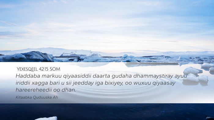 Yexesqeel 42:15 SOM Bible Verse Image