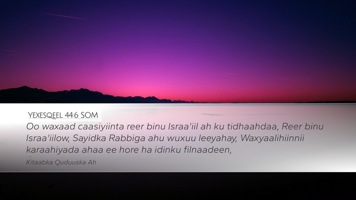 Yexesqeel 44:6 SOM Bible Verse Image