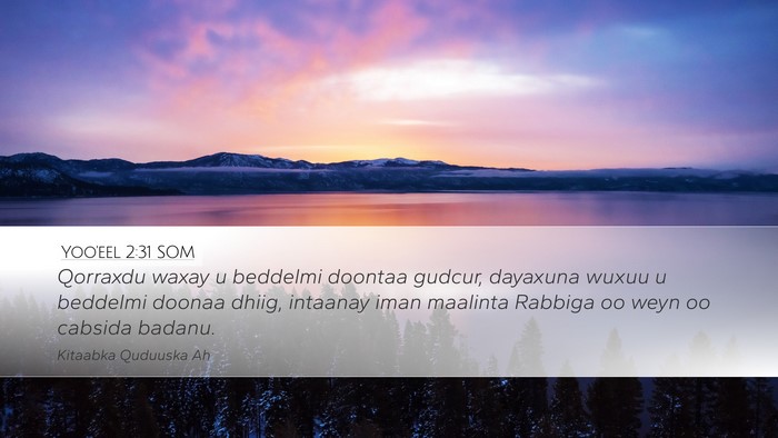 Yoo'eel 2:31 SOM Desktop Wallpaper - Qorraxdu waxay u beddelmi doontaa gudcur, - Desktop Bible Verse Wallpaper