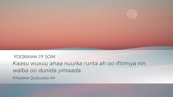 Yooxanaa 1:9 SOM Bible Verse Image