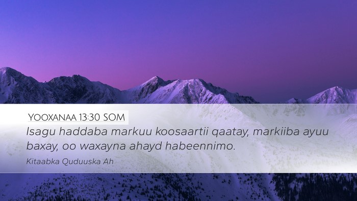 Yooxanaa 13:30 SOM Bible Verse Image