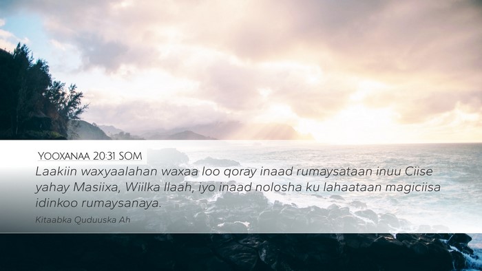 Yooxanaa 20:31 SOM Bible Verse Image