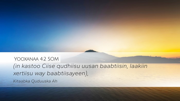 Yooxanaa 4:2 SOM Bible Verse Image