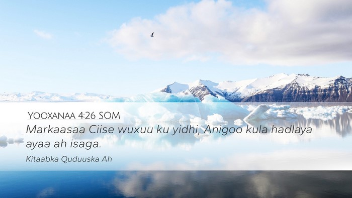 Yooxanaa 4:26 SOM Bible Verse Image