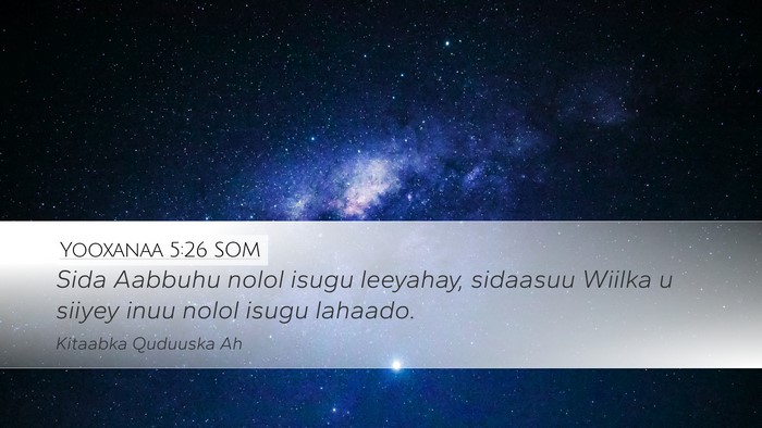 Yooxanaa 5:26 SOM Bible Verse Image