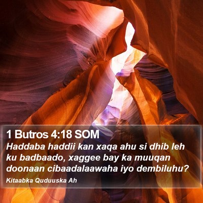 1 Butros 4:18 SOM Bible Verse Image