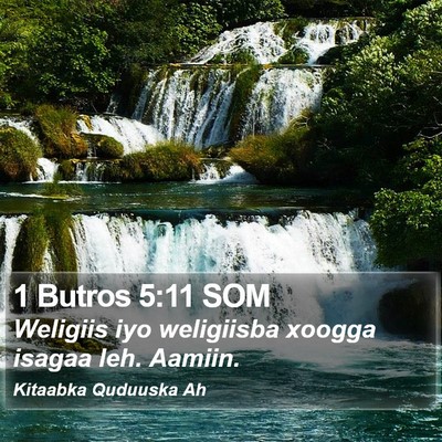 1 Butros 5:11 SOM Bible Verse Image
