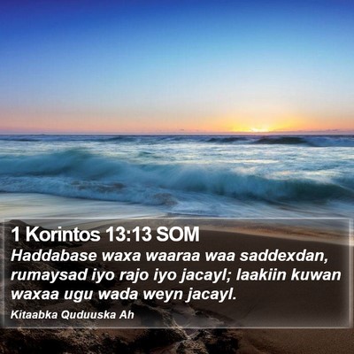 1 Korintos 13:13 SOM Bible Verse Image